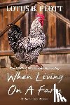 Plott, Lotus - When Living On A Farm