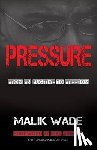 Malik, Wade - Pressure