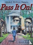 Burgess, Gloria J McEwen - Pass It On!