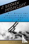 Goerke, Betty - A Broken Propeller