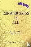 Dziuban, Peter Francis - Consciousness Is All