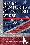 Rea II, Cyrus F. - Seven Centuries of English Verse: Over a Thousand Poems from the World's Best Poets