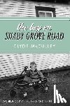 McCulley, Clyde - The Boy on Shady Grove Road