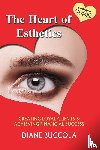 Buccola, Diane - The Heart of Esthetics