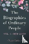Dieker, Nicole - The Biographies of Ordinary People