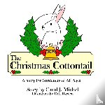Michel, Carol J - The Christmas Cottontail
