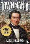 Williams, R. Scott - Townmania
