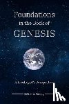 Snelling, Andrew - Foundations in the Book of Genesis: A Geologist's Perspective