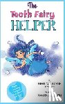 Dyken, Renee Allen - The Tooth Fairy Helper