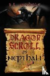 Madole, B L - Dragon Scroll of Nepthali