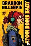 Gillespie, Brandon - Atom Bomb Baby