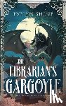 Shine, Evelyn - The Librarian's Gargoyle: A Cozy Sapphic Monster Romantasy