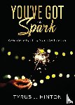 Hinton, Tyrus J. - You've Got that Spark