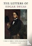 Reff, Theodore (Columbia University) - The Letters of Edgar Degas