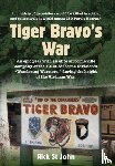 St John, Rick - Tiger Bravo's War