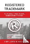 Hodgson, Cheryl Lorraine - Registered Trademark: The Business Owners' Essential Guide to Brand Protection