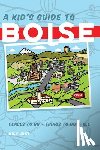 Just, Rick - A Kid's Guide to Boise