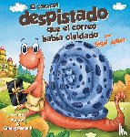 Adler, Sigal - El Caracol Despistado Que la Correo Habia Olvidado