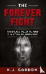 Gordon, K J - The Forever Fight