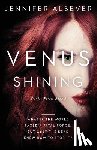 Alsever, Jennifer - Venus Shining: Trinity Forest Book 3