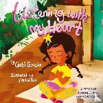 Garcia, Gabi - Listening with My Heart