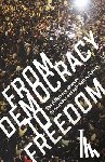 Crimethinc Ex-Worker's Collective - From Democracy to Freedom: The Difference Between Government and Self-Determination