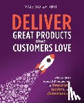 Zanini, Valerio - Deliver Great Products That Customers Love