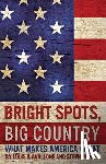 Avallone, Louis R. - Bright Spots, Big Country: What Makes America Great