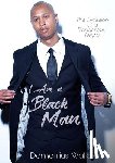 Walker, Demetrius - I Am A Black Man