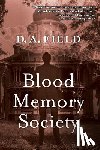 Field, D. A. - Blood Memory Society