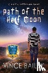 Bailey, Vince - Path of the Half Moon