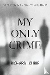 Lourie, Richard, Anna, Akhmatova - My Only Crime