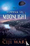 Ware, Ciji - Landing by Moonlight