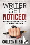 Story, Colleen M - Writer Get Noticed!