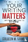 Story, Colleen M - Your Writing Matters
