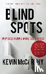 McCarthy, Kevin - BlindSpots: Why Good People Make Bad Choices