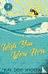 Shostak, Kay - Wish You Were Here