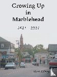 Dixey, Dan - Growing Up in Marblehead