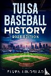 Lindblad, Elven - Tulsa Baseball History 2026 Edition
