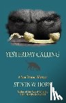 Horn, Steven W. - Yesterday Calling: A Sam Dawson Mystery
