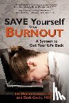 Loomis, Marnie, Genly, Beth - Save Yourself from Burnout