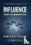 Keller, Karen - Influence What's The Missing Piece?