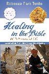 Totilo, Rebecca Park - Healing In The Bible With Essential Oil