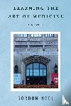 Noel, Gordon - Learning The Art of Medicine--A Memoir