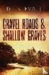 Evatt, Dixie Lee - Gravel Roads & Shallow Graves