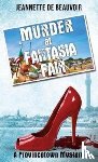 De Beauvoir, Jeannette - Murder at Fantasia Fair
