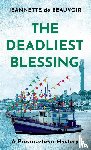De Beauvoir, Jeannette - The Deadliest Blessing