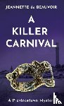 De Beauvoir, Jeannette - A Killer Carnival