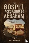 Abraham, Paul - The Gospel According to Abraham