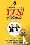 Gitomer, Jeffrey - Jeffrey Gitomer's Little Gold Book of Yes! Attitude: New Edition, Updated & Revised: How to Find, Build and Keep a Yes! Attitude for a Lifetime of Suc